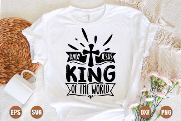 Baby Jesus King of the World T-Shirt Designs Review