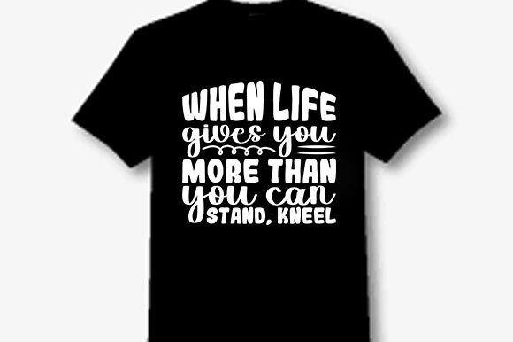 Christian Jesus Svg Design, when Life G T-Shirt Designs