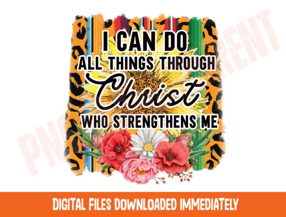 Christian PNG: I Can Do All Things Thoug T-Shirt Designs