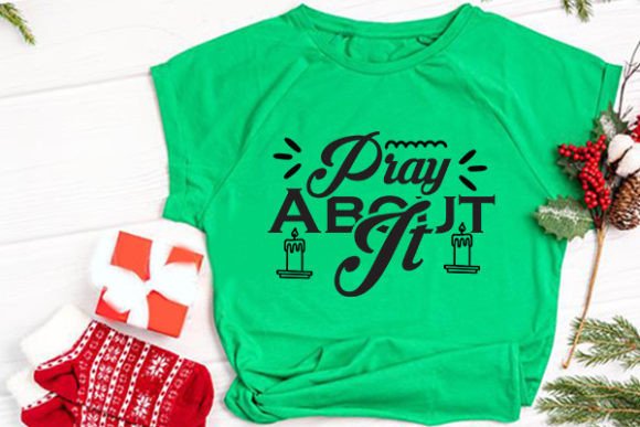 Christian Svg Designs Pray About It T-Shirt Designs