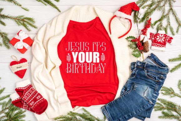 Christmas Design, Jesus It’s Your Birthd T-Shirt Designs