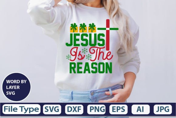 Jesus is the Reason SVG Cut File for T-Shirt Designs