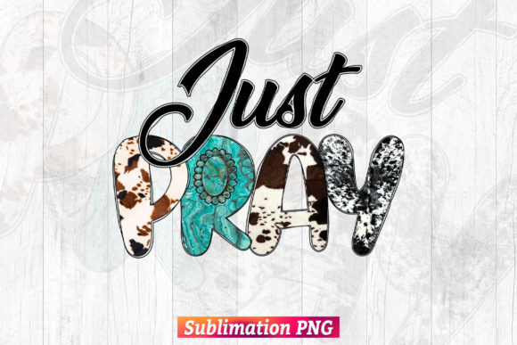 Just Pray Christian Cowhide T-Shirt Designs