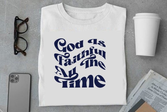 Retro Christian Design, God is Faithful