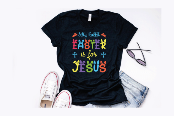 Silly Rabbit Easter is for Jesus T-Shirt Designs Review